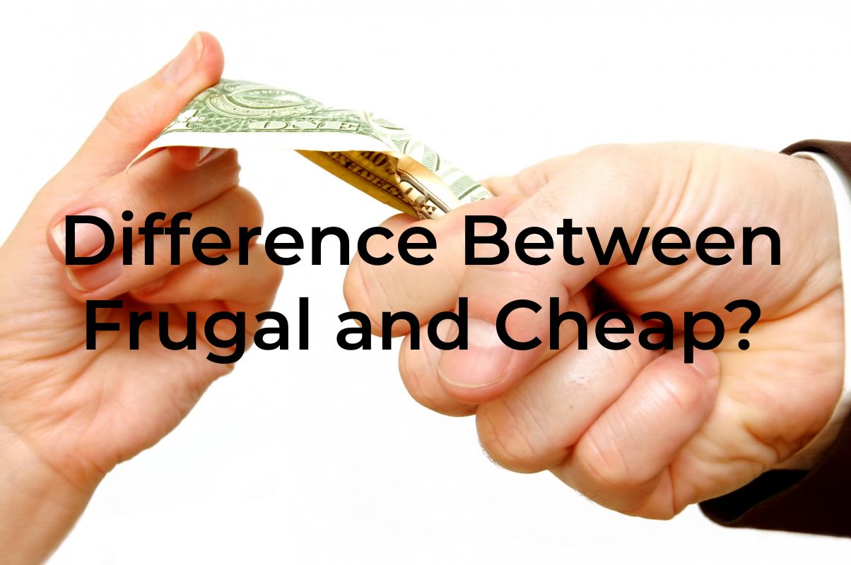 What's The Difference Between Frugal and Cheap