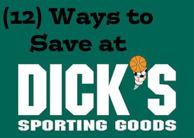 Dick’s Sporting Goods – 12 Money Saving Tips & Tricks