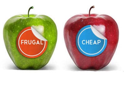 What’s The Difference Between Frugal and Cheap?