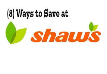 Shaw’s Supermarket - 8 Tricks to Save You Money on Groceries