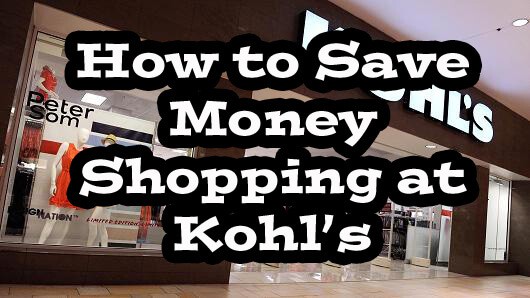 How to Save Money While Shopping at Kohl’s