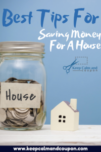 Best Tips For Saving Money For A House