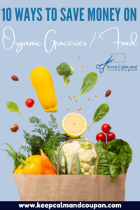10 Ways to Save Money on Organic Groceries / Food