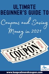 Ultimate Beginner's Guide to Coupons and Saving Money in 2022