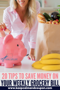 20 Tips to Save Money on Your Weekly Grocery Bill