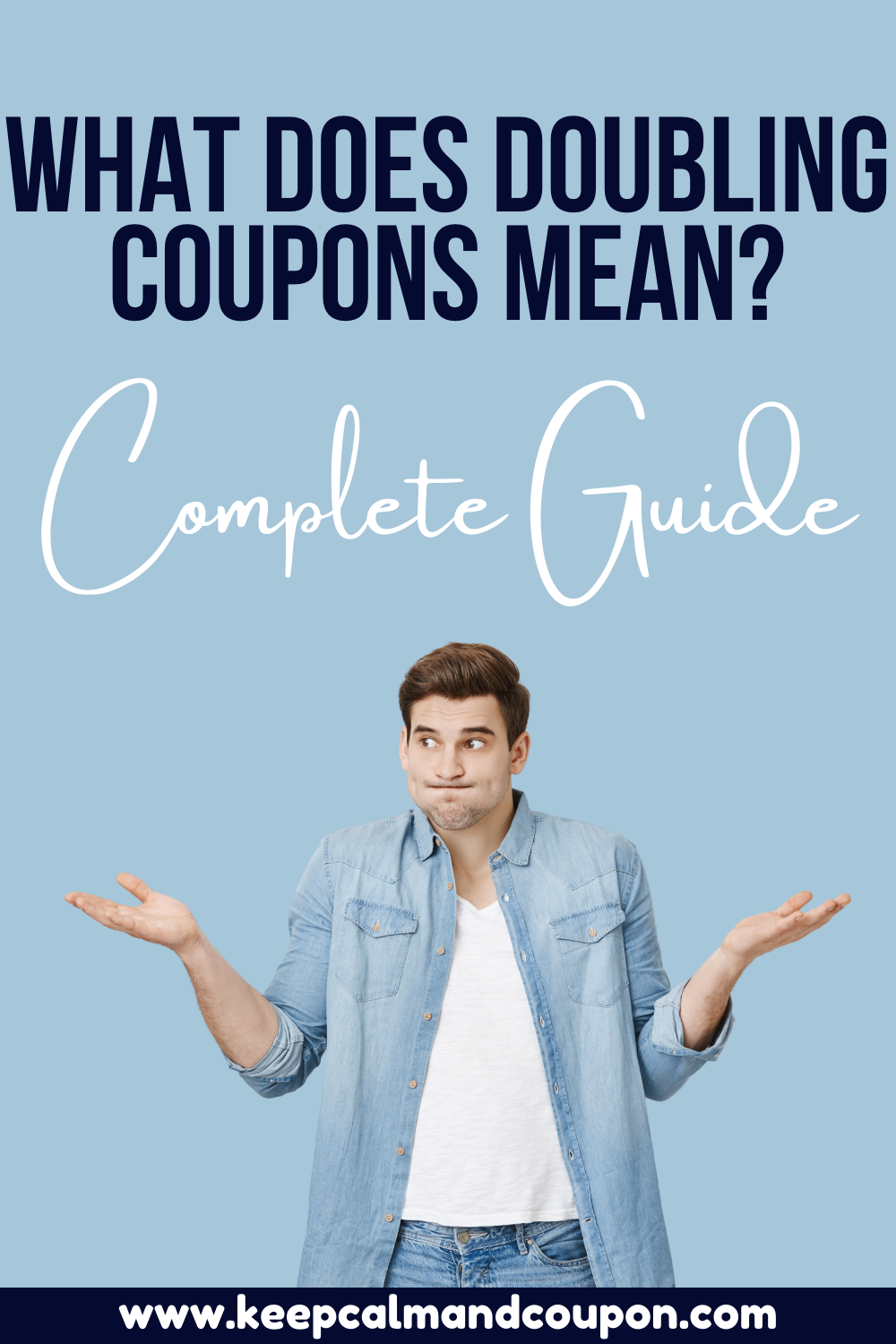 What Does Doubling Coupons Mean? Complete Guide Keep Calm And Coupon