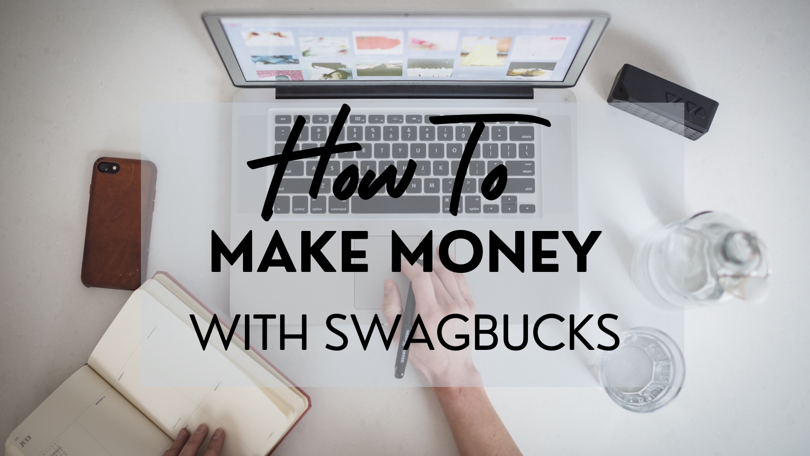 How to Make Money with Swagbucks