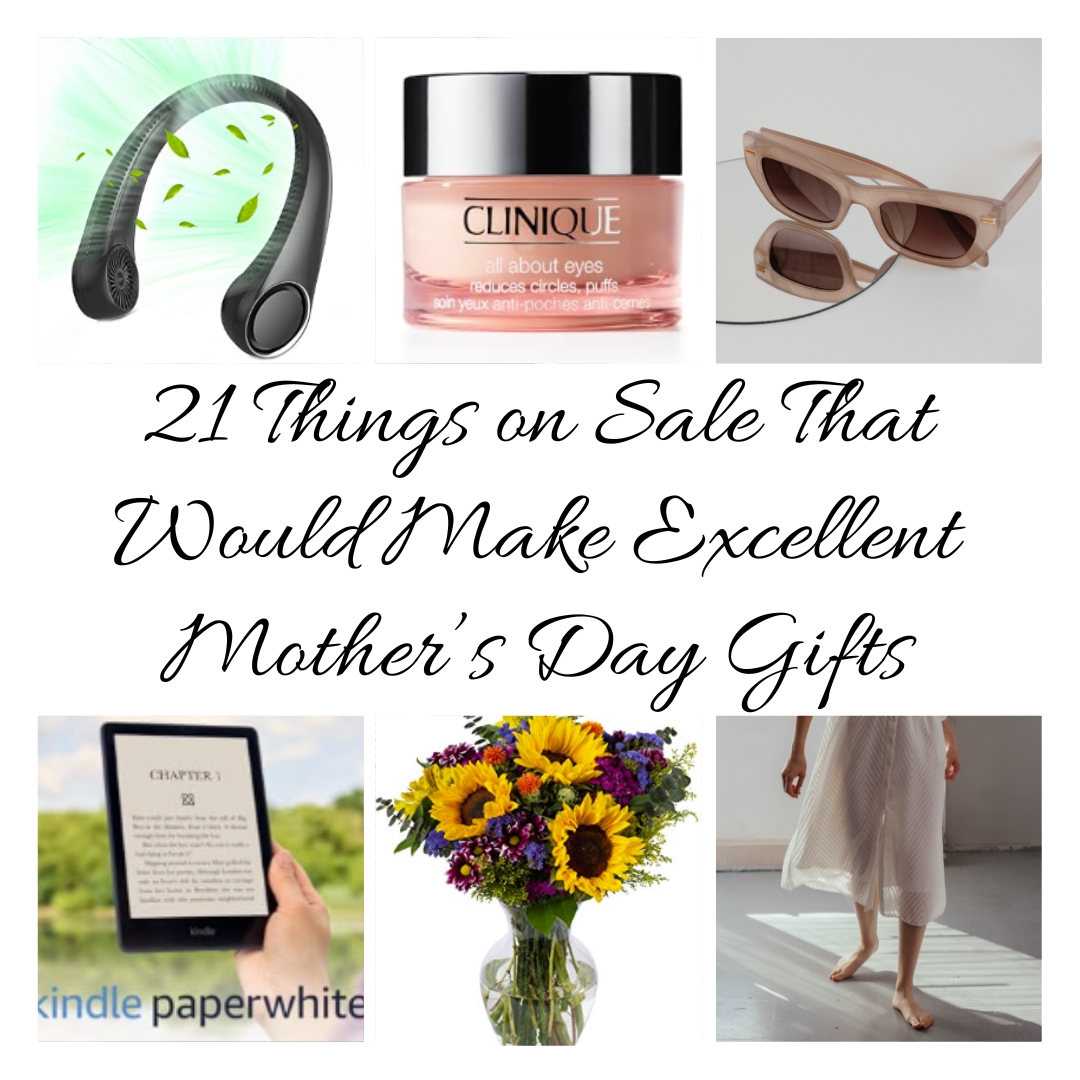 21 Things on Sale That Would Make Excellent Mother’s Day Gifts